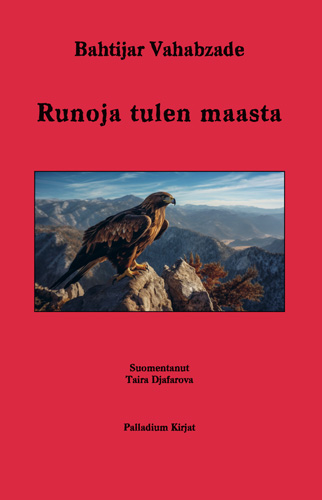 Bahtijar Vahabzade: Runoja tulen maasta 